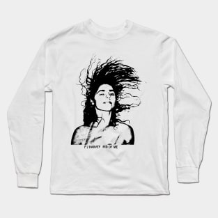 Rid Of Me ( PJ HARVEY VINTAGE ) Long Sleeve T-Shirt